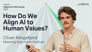 Oliver Klingefjord – What are Human Values, and How Do We Align AI to Them?