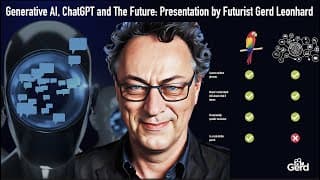 ChatGPT and Generative AI: Watch Futurist Gerd Leonhard&#39;s presentation, views and analysis