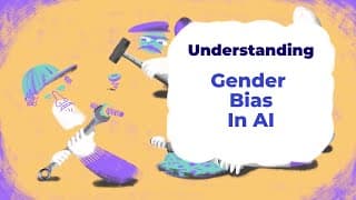 Gender Bias In AI | Understanding with Unbabel